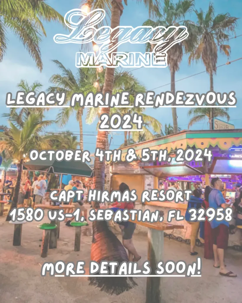 2024 Legacy Marine Rendezvous at Captain Hirams Resort (Oct 4th & 5th)